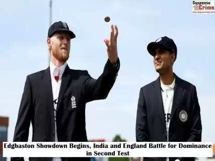 Edgbaston Showdown Begins, India and England Battle for Dominance in Second Test