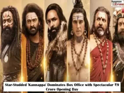 Star-Studded 'Kannappa' Dominates Box Office with Spectacular ₹9 Crore Opening Day