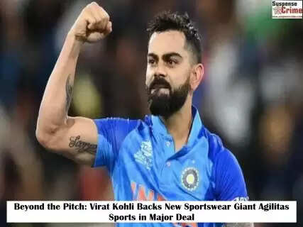 Beyond the Pitch: Virat Kohli Backs New Sportswear Giant Agilitas Sports in Major Deal