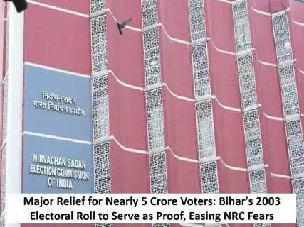 Major Relief for Nearly 5 Crore Voters: Bihar's 2003 Electoral Roll to Serve as Proof, Easing NRC Fears